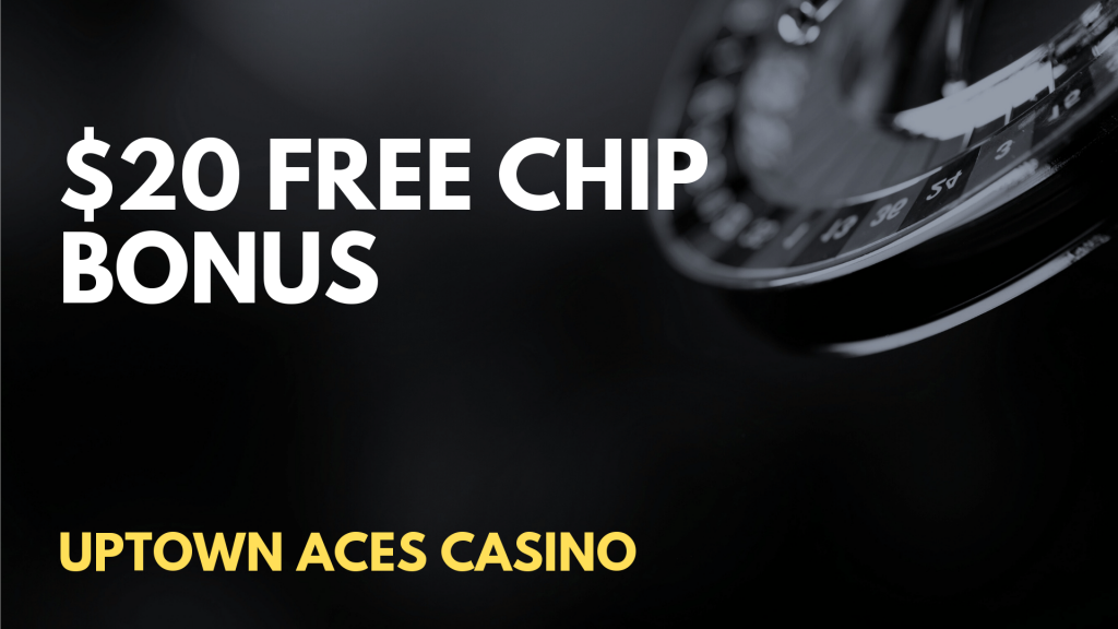 ⭐ Uptown Aces Casino 20 Free Chip No Deposit Bonus