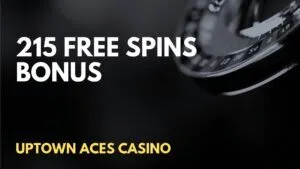 Uptown Aces Casino 215 Free spins Deposit Bonus
