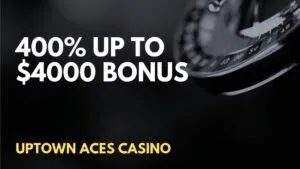 Uptown Aces Casino 400% up to $4000 Deposit Bonus
