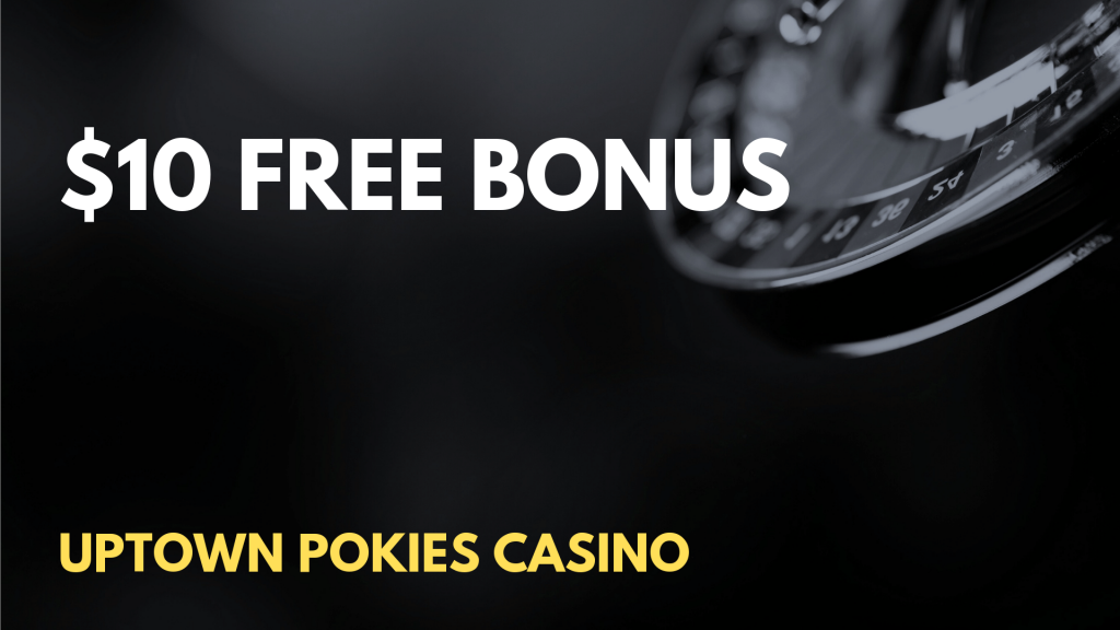 ⭐ Uptown Pokies Casino 10 Free No Deposit Bonus