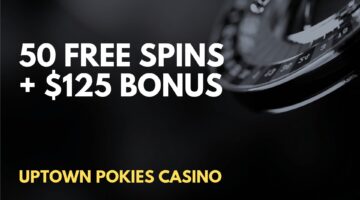 Uptown Pokies Casino 50 Free spins + $125 Deposit Bonus