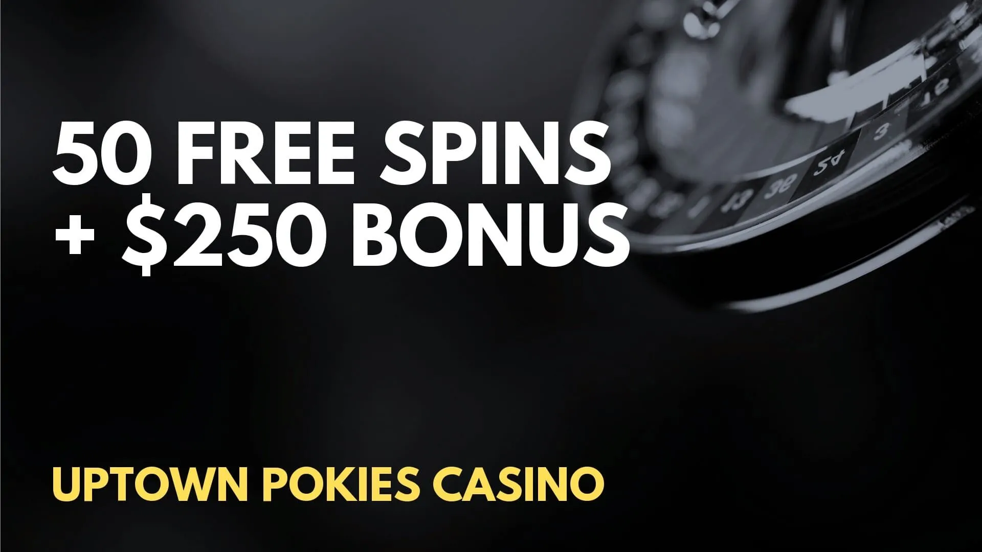 Uptown Pokies Casino 50 Free spins + $250 Deposit Bonus