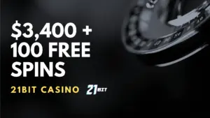 21Bit Casino $3,400 + 100 Free Spins Bonus