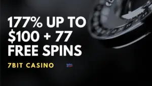 7Bit Casino 177% up to $100 + 77 Free Spins Welcome Bonus (Code SPINBONUS)