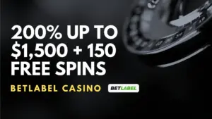 BetLabel Casino 200% up to $1,500 + 150 Free Spins Welcome Bonus