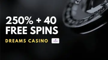 Dreams Casino 250% + 40 Free Spins Welcome Bonus 8 Dreams Casino 250% + 40 Free Spins