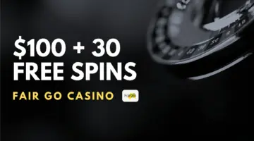 Fair Go Casino $100 + 30 Free Spins