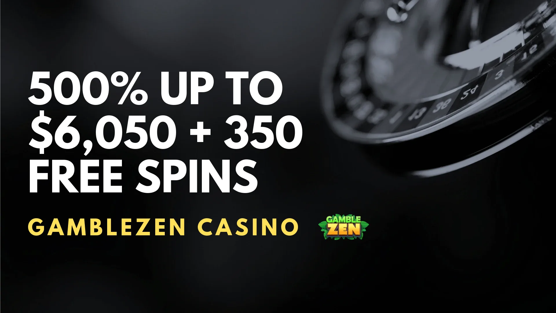 Gamblezen Casino 500% up to $6,050 + 350 Free Spins