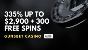 GunsBet Casino 335% up to $2,900 + 300 Free Spins Welcome Bonus