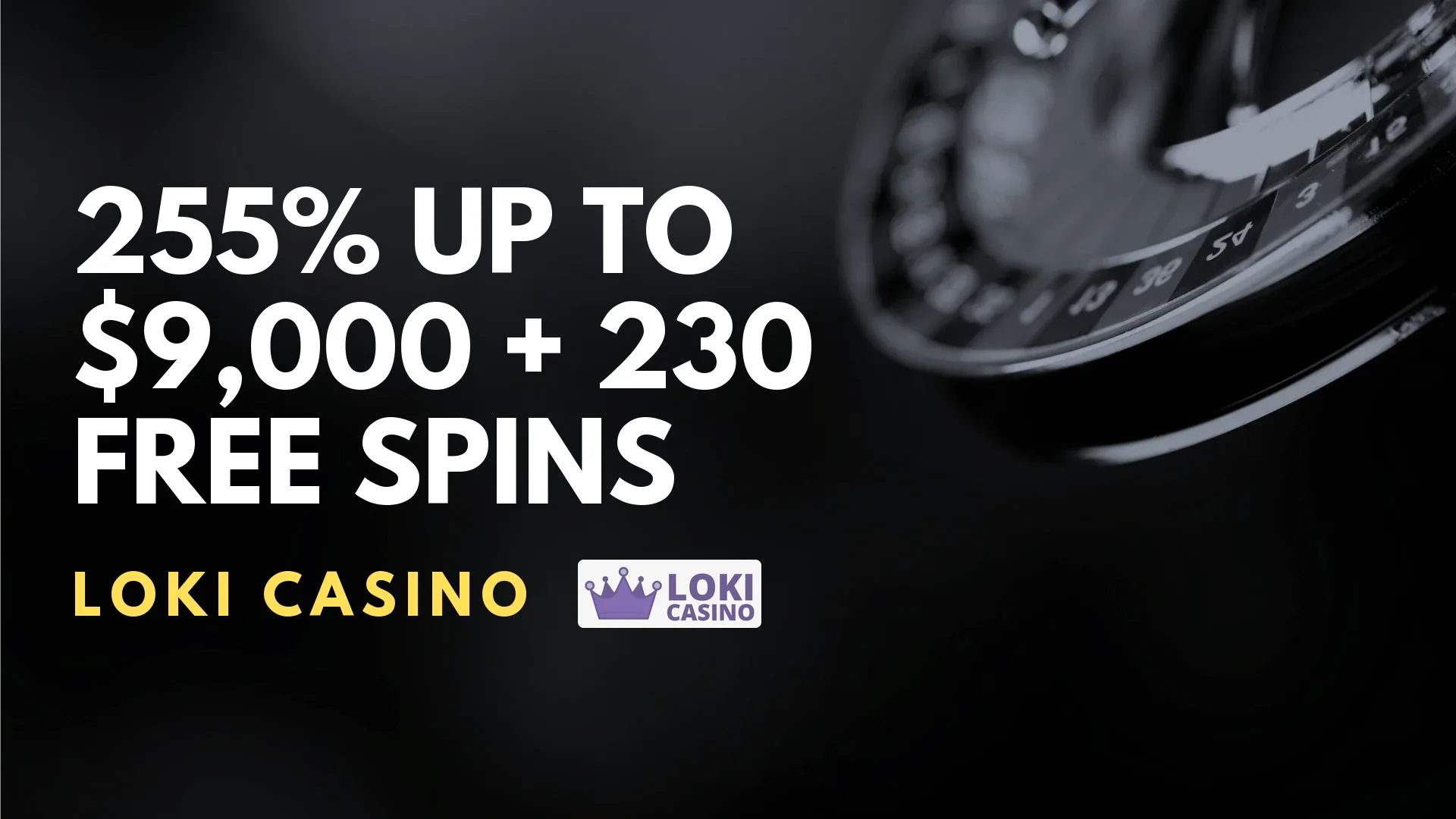 Loki Casino 255% up to $9,000 + 230 Free Spins