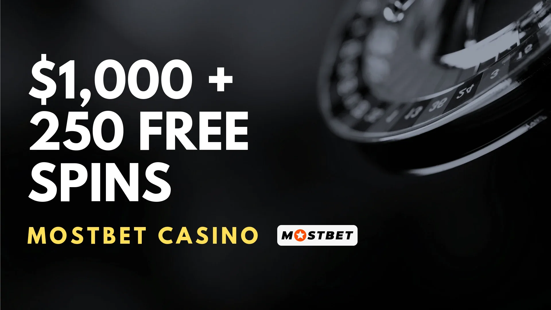 Mostbet Casino $1,000 + 250 Free Spins