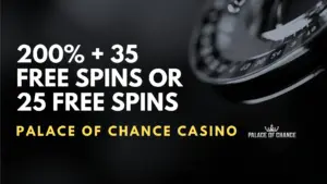 Palace of Chance Casino 200% + 35 Free Spins or 25 Free Spins Bonus (Code ASGARD25)