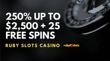 Ruby Slots Casino 250% up to $2,500 + 25 Free Spins Welcome Bonus (Code NEW250) 12 Ruby Slots Casino 250% up to $2,500 + 25 Free Spins