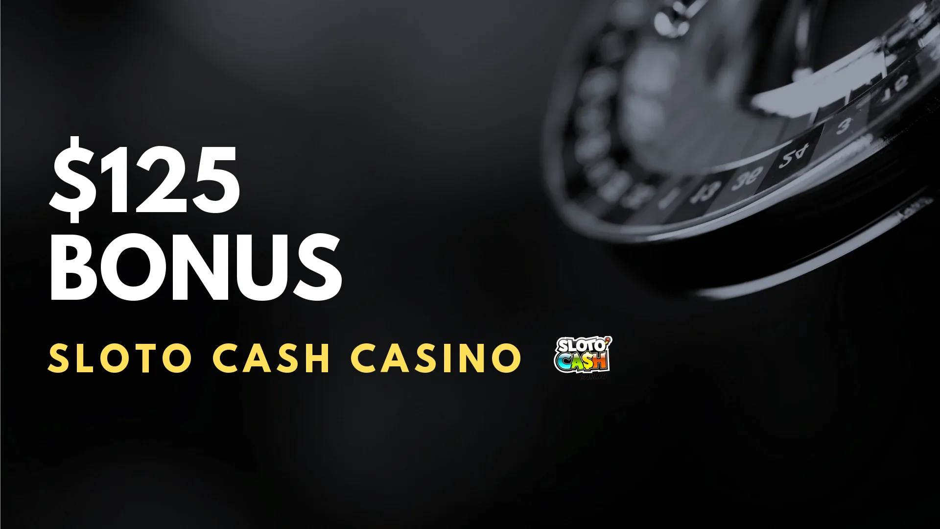 Sloto Cash Casino $125 Bonus