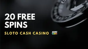 Sloto Cash Casino 20 Free Spins No Deposit Bonus (Code SLOTO1MATCH)