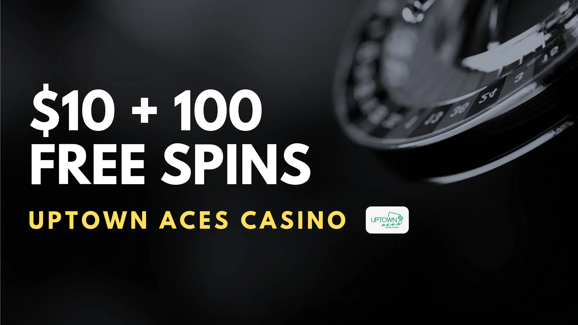 Uptown Aces Casino $10 + 100 Free Spins