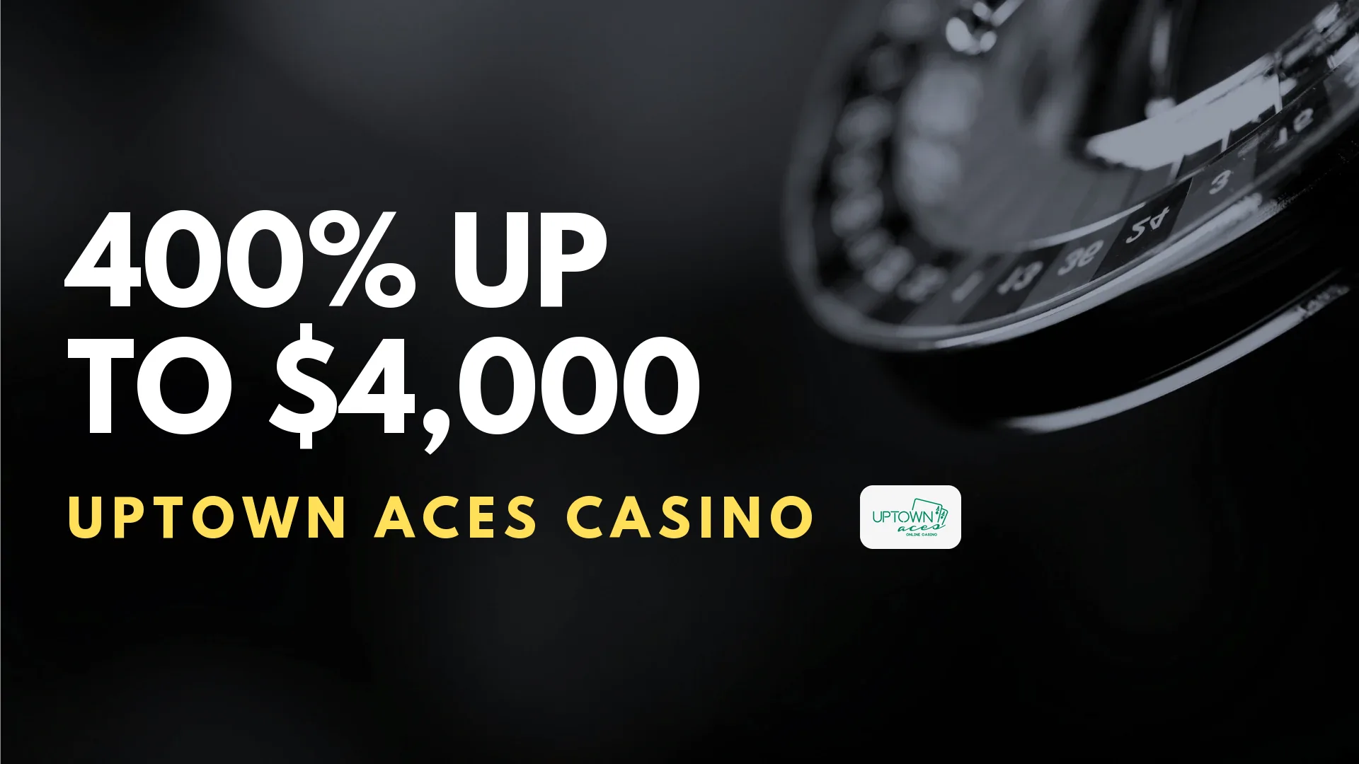 Uptown Aces Casino 400% up to $4,000