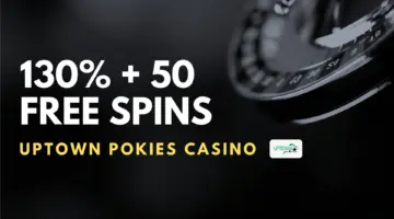 Uptown Pokies Casino 130% + 50 Free Spins
