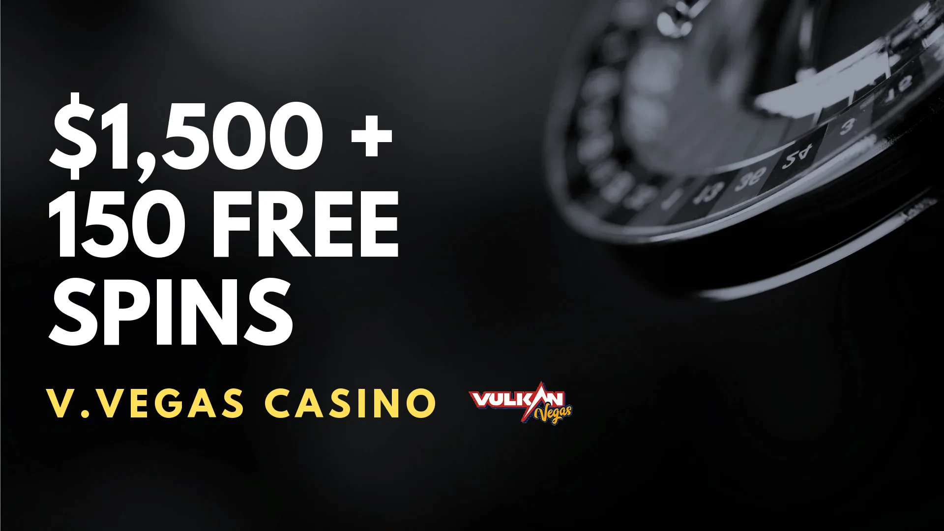 V.Vegas Casino $1,500 + 150 Free Spins
