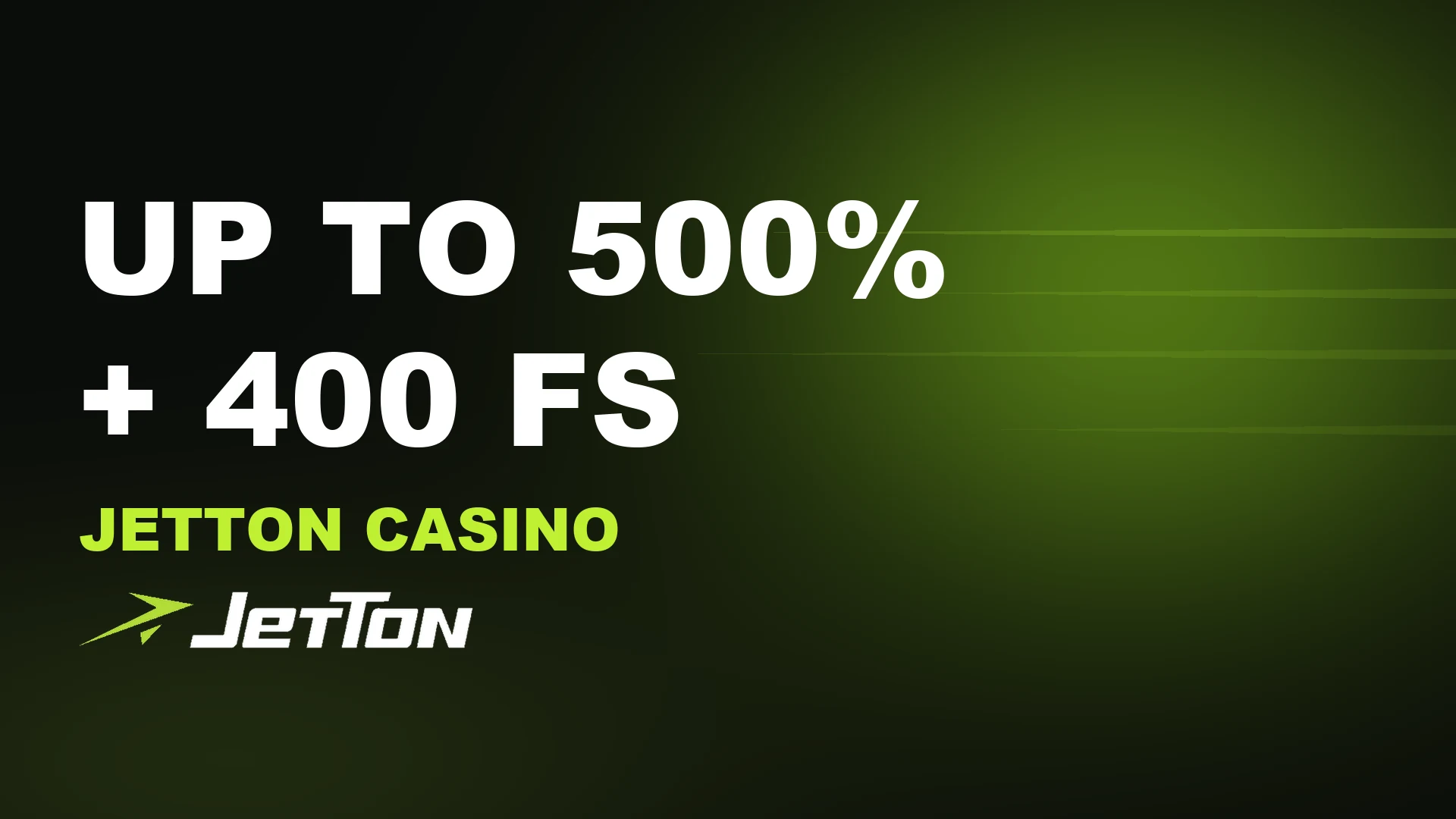 JetTon Casino up to 500% + 400 FS welcome bonus