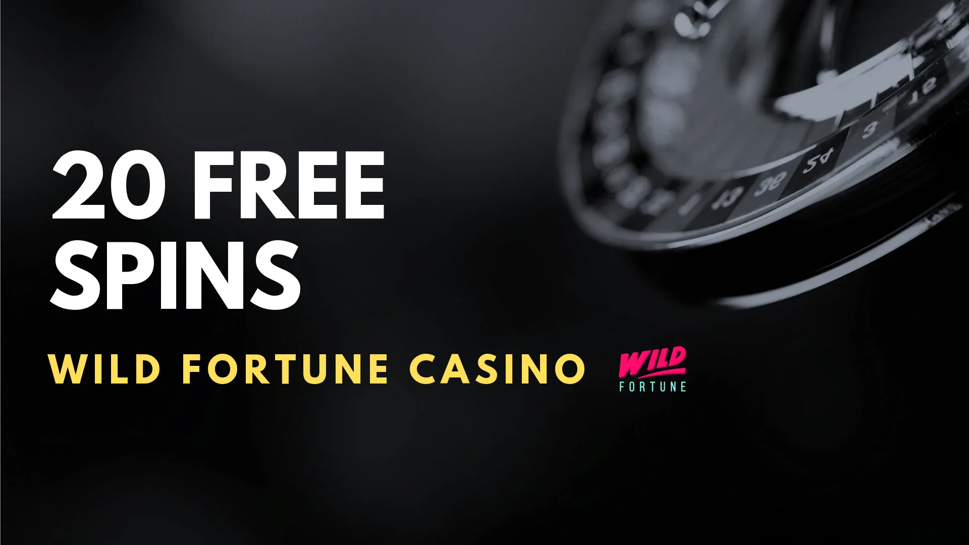Wild Fortune Casino 20 Free Spins